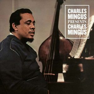 MINGUS CHARLES - PRESENTS CHARLES MINGUS LP
