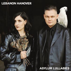 LEBANON HANOVER - ASYLUM LULLABIES digi CD