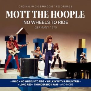 MOTT THE HOOPLE - NO WHEELS TO RIDE GERMANY 1970 CD