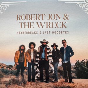 JON ROBERT & THE WRECK - HEARTBEATS & LAST GOODBYES CD