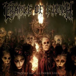 CRADLE OF FILTH - TROUBLE AND THEIR DOUBLE LIVES  CD2