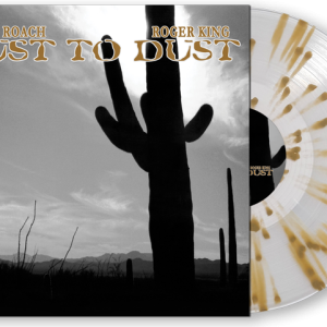 ROACH STEVE & ROGER KING - DUST TO DUST clear with gold splatters vinyl LP
