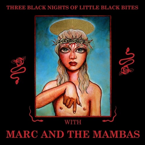 MARC AND THE MAMBAS - THREE BLACK NIGHTS OF LITTLE BLACK BITES ltd LP2