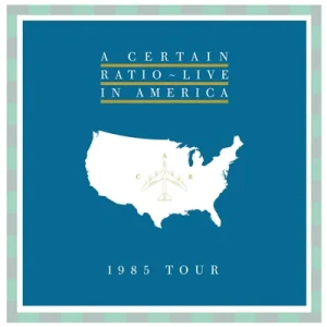 CERTAIN RATIO - LIVE IN AMERICA LP