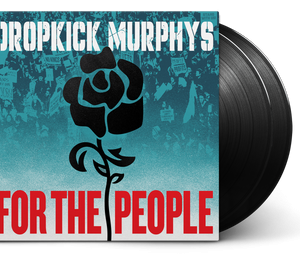 DROPKICK MURPHYS - FOR THE PEOPLE LP2