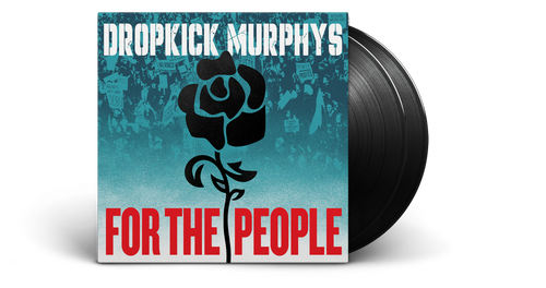 DROPKICK MURPHYS - FOR THE PEOPLE LP2