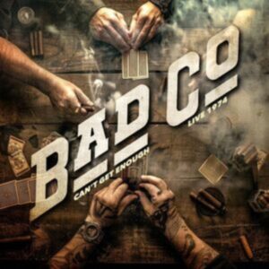 BAD COMPANY - CAN'T GET ENOUGH LIVE 1974 CD