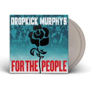 DROPKICK MURPHYS - FOR THE PEOPLE silver vinyl LP2