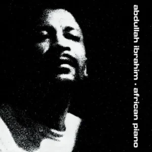 IBRAHIM ABDULLAH - AFRICAN PIANO CD