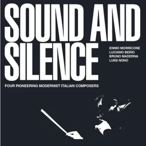 MORRICONE/BERIO/MADERNA - SOUND OF SILENCE CD3