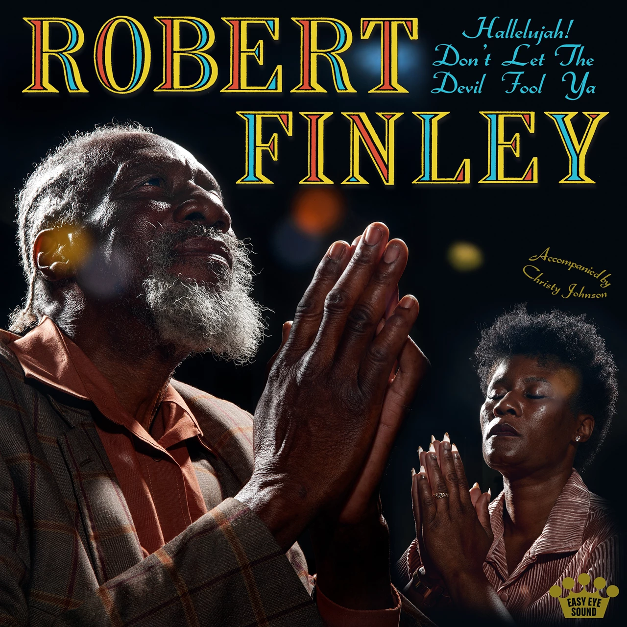 FINLEY ROBERT - HALLELUJAH! DON'T LET THE DEVIL FOOL YA yellow & black vinyl LP