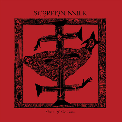 SCORPION MILK - SLIME OF THE TIMES CD