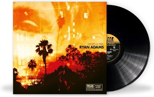 ADAMS RYAN - ASHES & FIRE LP