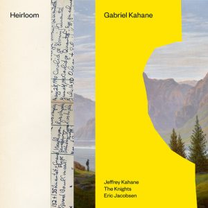 KAHANE GABRIEL, JEFFREY - HEIRLOOM CD