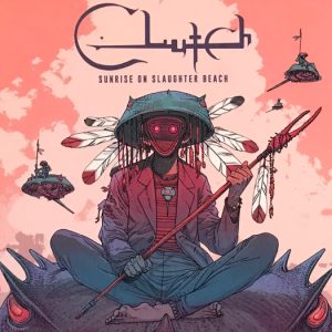 CLUTCH - SUNRISE ON SLAUGHTER BEACH digi CD
