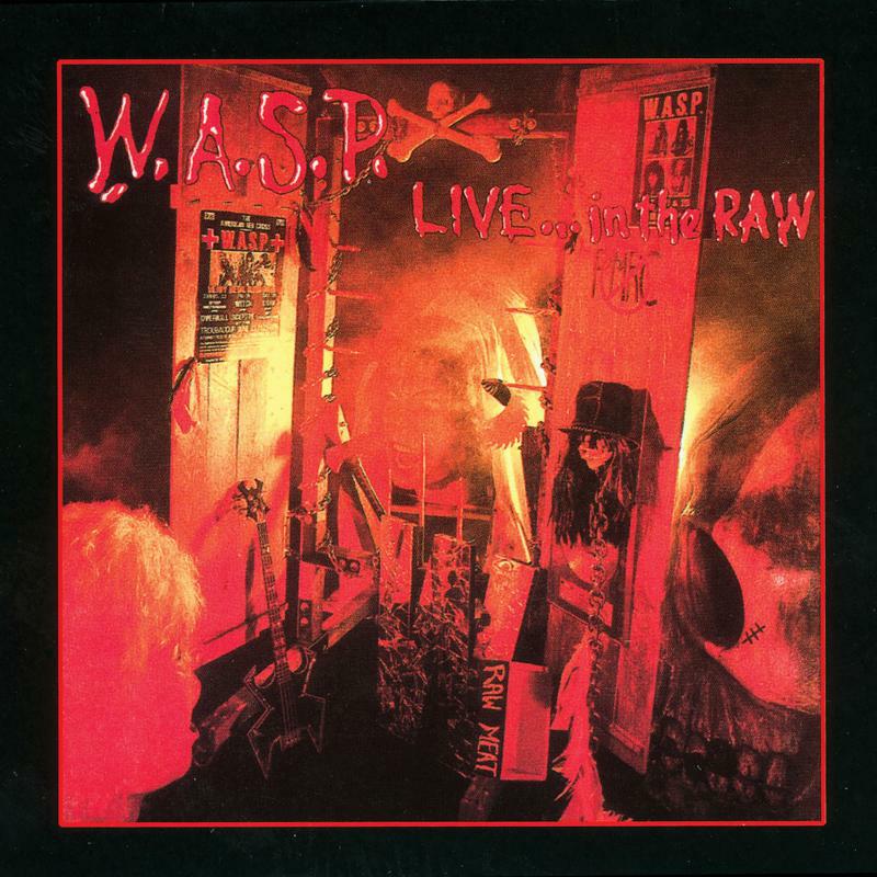 W.A.S.P. - LIVE IN THE RAW CD