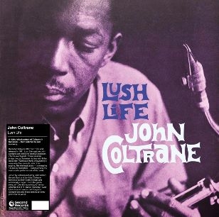 COLTRANE JOHN - LUSH LIFE LP
