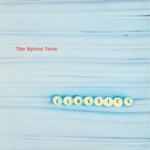 APHEX TWIN - CLASSICS LP2