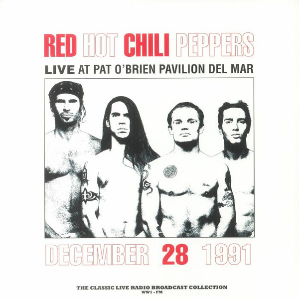RED HOT CHILI PEPPERS - LIVE AT PAT O'BRIEN PAVILION DEL MAR red vinyl LP