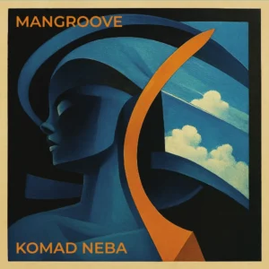 MANGROOVE - KOMAD NEBA LP