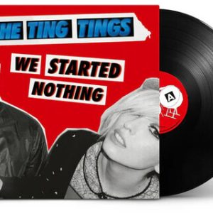 TING TINGS - WE STARTED NOTHING LP