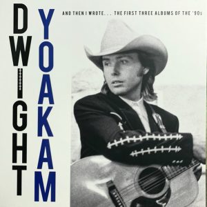 YOAKAM DWIGHT - '90s ALBUMS RSD BF 2025 LP4