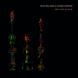 WILLIAMS ROZZ & GITANE DEMONE - ON THE ALTAR LP