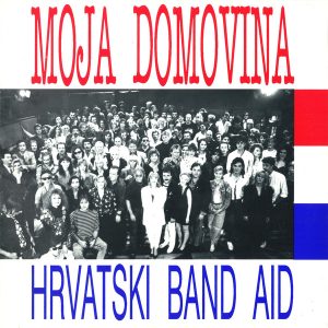 HRVATSKI BAND AID - MOJA DOMOVINA LP