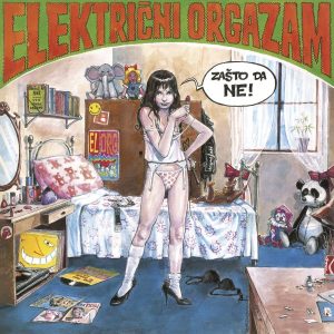 ELEKTRIČNI ORGAZAM - ZAŠTO DA NE! LP