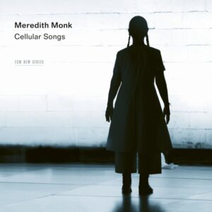 MONK MEREDITH - CELLULAR SONGS CD