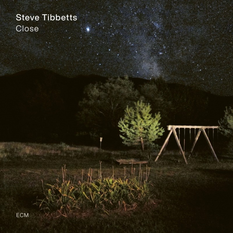 TIBBETS STEVE - CLOSE CD