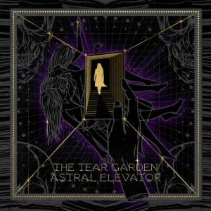 TEAR GARDEN - ASTRAL ELEVATOR LP2