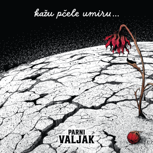 PARNI VALJAK - KAŽU PČELE UMIRU CD