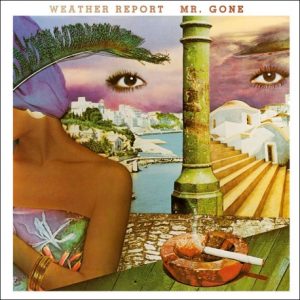 WEATHER REPORT - MR. GONE LP