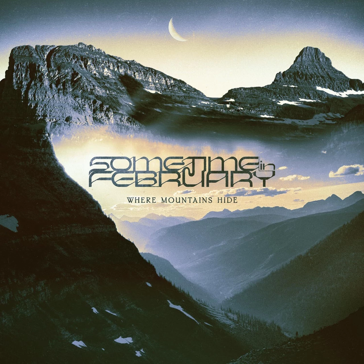 SOMETIME IN FEBRUARY - WHERE MOUNTAINS HIDE CD