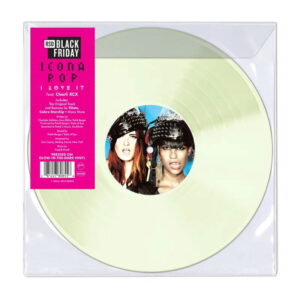 ICONA POP - I LOVE IT (feat. Charli XCX) RSD BF 2025 glow in the dark vinyl LP