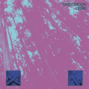 TUXEDOMOON - DESIRE 45 th anniversary LP2