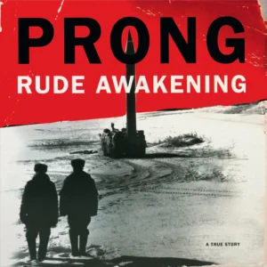 PRONG - RUDE AWAKENING LP