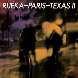 R.I. - RIJEKA PARIS TEXAS II CD