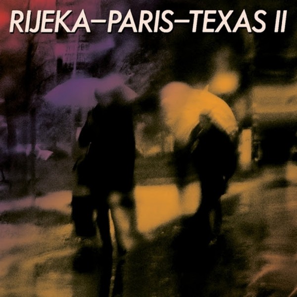 R.I. - RIJEKA PARIS TEXAS II CD
