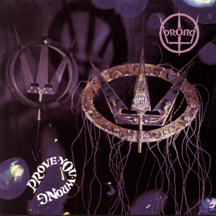 PRONG - PROVE YOU WRONG LP