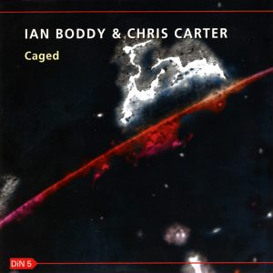 CARTER CHRIS / IAN BODDY - CAGED red vinyl LP2