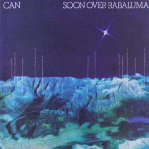 CAN - SOON OVER BABALUMA  CD