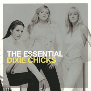 DIXIE CHICKS - ESSENTIAL CD2