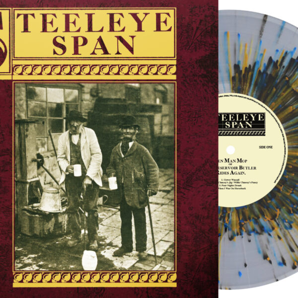 STEELEYE SPAN - TEN MAN MOP OR MR. RESERVOIR BUTLER RIDES AGAIN clear vinyl  LP