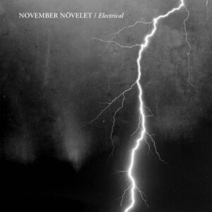 NOVEMBER NOVELET - ELECTRICAL CD
