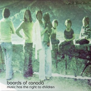 BOARDS OF CANADA - MUSIC HAS THE RIGHT TO CHILDREN...LP2