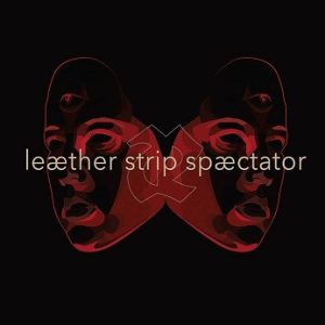 LEATHER STRIP - SPAECTATOR LP