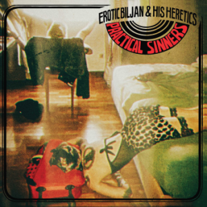 EROTIC BILJAN AND HIS HERETICS - PRACTICAL SINNERS color vinyl LP
