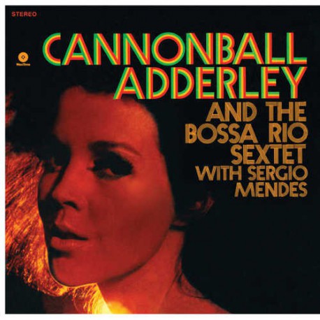 ADDERLEY CANNONBALL - CANNONBALL ADDERLEY & THE BOSSA RIO SEXTET LP